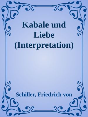 Kabale und Liebe (Interpretation)