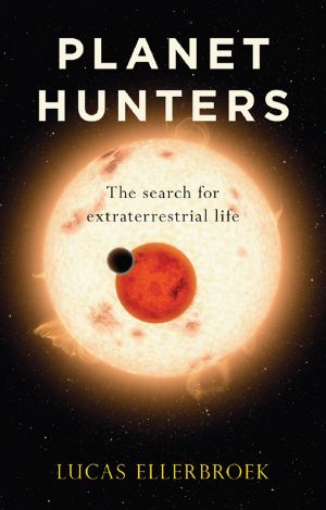 Planet Hunters · the Search for Extraterrestrial Life