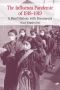 The Influenza Pandemic of 1918–1919, A Brief History with Documents, The Influenza Pandemic of 1918–1919: A Brief History with Documents