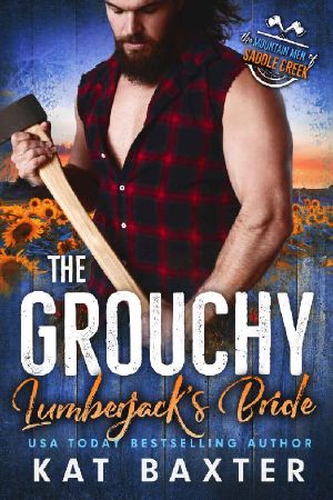 The Grouchy Lumberjack's Bride: A Frenemies-to-lovers/Marriage of Convenience/Curvy Girl Romance (The Mountain Men of Saddle Creek Book 2)