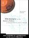 Dictionary of the Modern Politics of South-East Asia