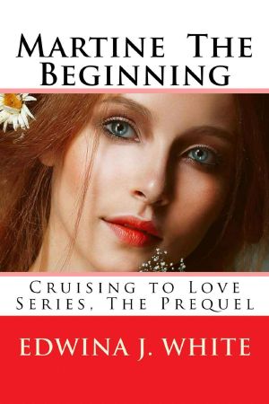 Martine the Beginning (Cruising to Love, the Prequel)