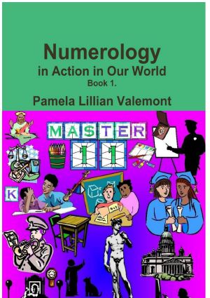 Numerology in Action in Our World - Book 1