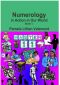 Numerology in Action in Our World - Book 1