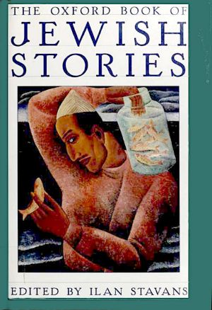 The Oxford Book of Jewish Stories
