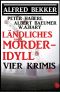 Ländliches Mörder Idyll · Vier Krimis