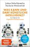 Was kann und darf Künstliche Intelligenz