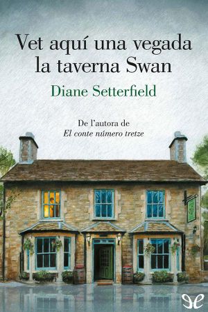 Vet aquí una vegada la taverna Swan