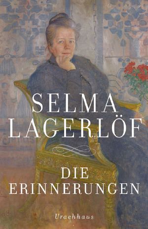 Die Erinnerungen · Mårbacka - Aus meinen Kindertagen