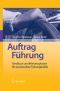 Auftrag Führung · Handbuch Und Werkzeugkasten Für Neu Berufene Führungskräfte