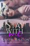 Stay with me