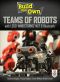 Build Your Own Teams of Robots With LEGO&#174 · Mindstorms&#174 · NXT and Bluetooth&#174 ·