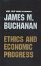 Ethics and Economic Progress