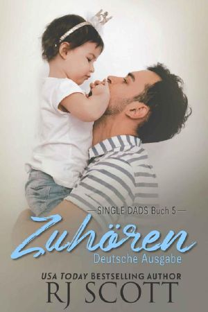 Zuhören (deutsche ausgabe) (Single Dads - deutsche ausgabe 5) (German Edition)