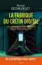 La Fabrique Du Crétin Digital - Les Dangers Des Écrans Pour Nos Enfants