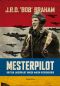 Mesterpilot. Britisk jagerpilot under Anden Verdenskrig