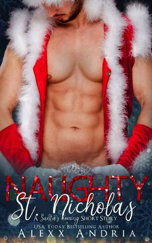 Naughty St. Nicholas: A Santa’s Coming Short Story