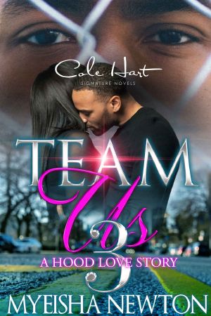 Team Us 3: A Hood Love Story: Finale