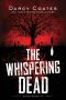 The Whispering Dead: Gravekeeper Book 1