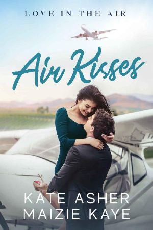 Air Kisses (Love in the Air Book 2)