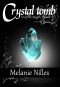 Crystal Tomb (Starfire Angels: Dark Angel Chronicles Book 3)