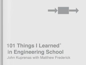 101 Things I Learned&#174 · in Engineering School