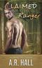 Claimed by the Ranger · A Second Chance Shifter Romance (Everdale National Park Rangers Book 1)