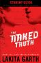 The Naked Truth Student's Guide