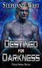 Destined for Darkness (Fated Mate Book 3)