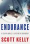 Endurance · A Year in Space, a Lifetime of Discovery