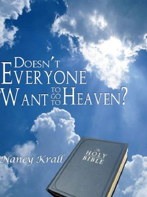 Doesn't Everyone Want To Go To Heaven?