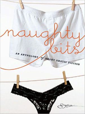 Naughty Bits · the Invitation\Invite Me in · an Erotic Short Story\Soul Strangers\Gilt and Midnight\No Apologies\Anything You Want