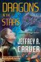 Dragons in the Stars · A Novel of the Star Rigger Universe