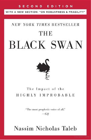 The Black Swan · Second Edition · The Impact of the Highly Improbable Fragility"