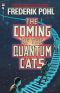 The Coming of the Quantum Cats