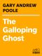 The Galloping Ghost