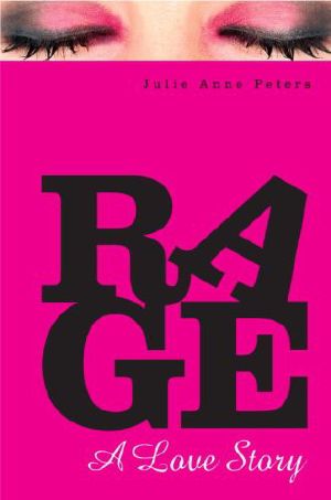 Rage · A Love Story