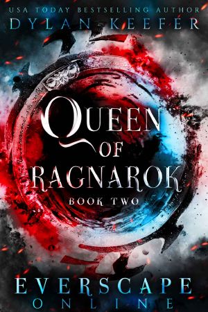 Queen of Ragnarok · A Fantasy GameLit RPG Adventure (Everscape Online Book 2)