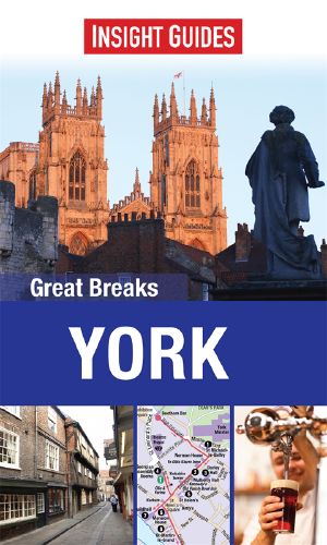 Insight Guides · Great Breaks York