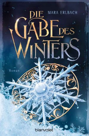 Die Gabe des Winters: Roman (German Edition)