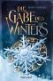 Die Gabe des Winters: Roman (German Edition)