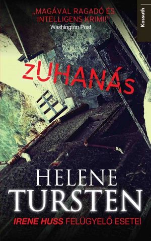 Helene Tursten-Irene Huss felügyelő esetei 02 Zuhanás