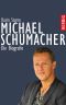 Michael Schumacher · Die Biografie