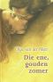 Die ene, gouden zomer