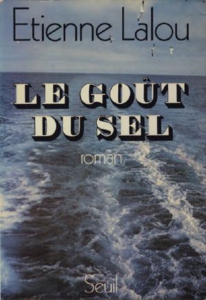 Le Gout Du Sel