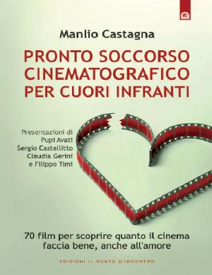 Pronto Soccorso Cinematografico Per Cuori Infranti