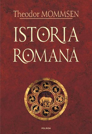 Istoria Romana Vol. I-IV