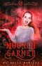 Moonlit Garnet: Fun Quirky Unique Shifters (Moonlit Falls Book 3)