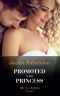 Promoted to His Princess (Mills & Boon Modern) (The Royal House of Axios, Book 1)