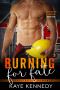 Burning for Fate · A Steamy NYC Firefighter Romance (Burning for the Bravest Book 4)